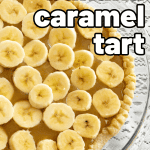 pinterest image for banana caramel tart