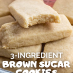 pinterest image for 3 ingredient brown sugar cookies