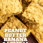 pinterest image for peanut butter banana oatmeal bars (1)