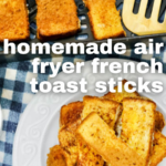 pinterest image for air fryer french toast sticks