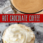 pinterest image for hot chocolate coffee recipe (1)