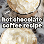 pinterest image for hot chocolate coffee recipe