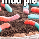 pinterest image for mud pie recipe with gummy worms