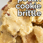 pinterest image for butter pecan cookie brittle recipe