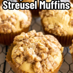 pinterest image for Cinnamon Streusel Muffins