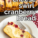 pinterest image for cranberry cream cheese bread