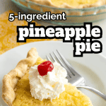 pinterest image for 5 ingredient pineapple pie