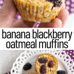 pinterest image for banana blackberry oatmeal muffins