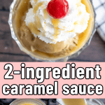 pinterest image for 2-ingredient caramel sauce
