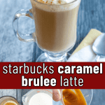 pinterest image for starbucks caramel brulee latte recipe